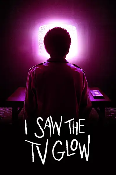 I Saw the TV Glow