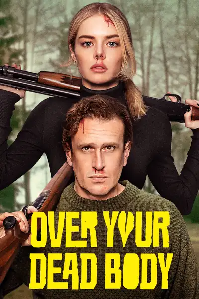 Over Your Dead Body